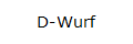 D-Wurf